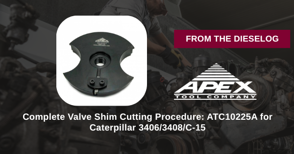 Complete Valve Shim Cutting Procedure: ATC10225A for Caterpillar 3406/3408/C-15